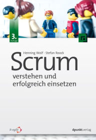 Title: Scrum - verstehen und erfolgreich einsetzen, Author: Henning Wolf