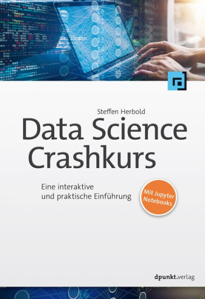 Data-Science-Crashkurs: Eine interaktive und praktische Einführung