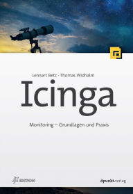 Title: Icinga: Monitoring - Grundlagen und Praxis, Author: Lennart Betz