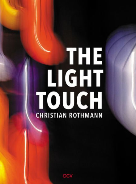 Christian Rothmann: The Light Touch