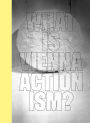 What is Vienna Actionism?