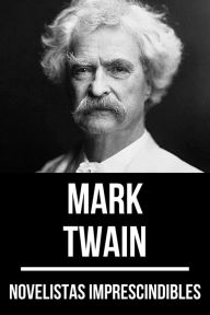 Title: Novelistas Imprescindibles - Mark Twain, Author: Mark Twain