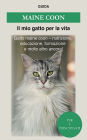 Maine Coon: Gatto maine coon - Nutrizione, educazione, formazione e molto altro ancora!