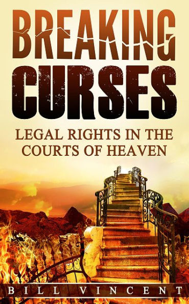 Breaking Curses: Legal Rights in the Courts of Heaven