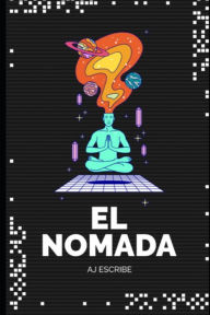 Title: El Nomada, Author: Aj Escribe