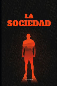 Title: La Sociedad, Author: Aj Escribe