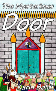 Title: The Mysterious Door, Author: Karin Boldt