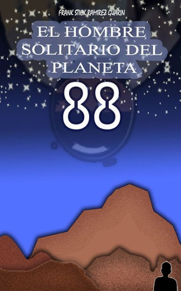 El hombre solitario del planeta 88