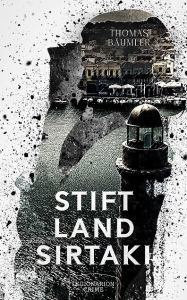 Title: Stiftlandsirtaki, Author: Thomas Bäumler