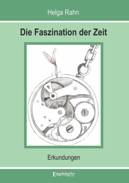 Die Faszination der Zeit: Erkundungen