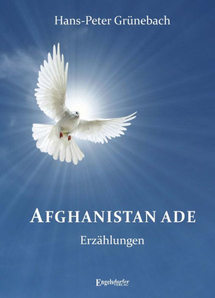 Afghanistan ade: Erzählungen