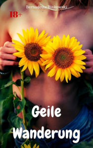 Title: Geile Wanderung: Perverse Story, Author: Bernadette Binkowski