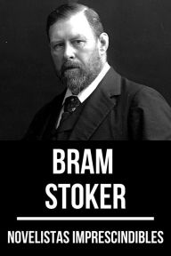 Title: Novelistas Imprescindibles - Bram Stoker, Author: Bram Stoker