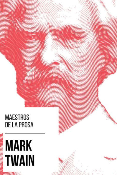 Maestros de la Prosa - Mark Twain