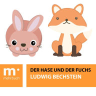 Title: Der Hase und der Fuchs, Author: Ludwig Bechstein