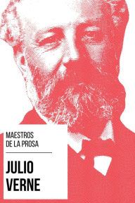 Title: Maestros de la Prosa - Julio Verne, Author: Julio Verne