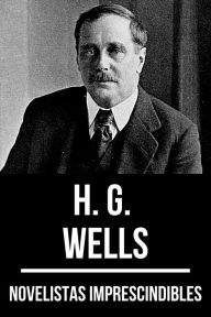 Title: Novelistas Imprescindibles - H. G. Wells, Author: H. G. Wells