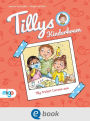 Tillys Kinderkram. Tilly trickst Corona aus: Fröhlich-freches und flauseflusigleichtes Vorlesebuch ab 4 Jahren