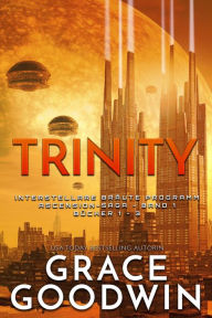 Title: Trinity: Interstellare Bra?ute Programm- Ascension Saga Band 1, Author: Grace Goodwin