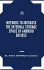 Methods to Increase the Internal Storage Space of Android Devices