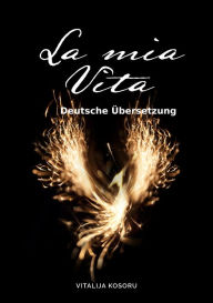 Title: La mia Vita: Deutsche version, Author: Vitalija Kosoru