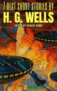 Title: 7 best short stories by H. G. Wells, Author: H. G. Wells