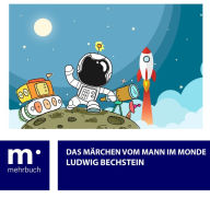 Title: Das Märchen vom Mann im Monde, Author: Ludwig Bechstein