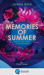 Title: Memories of Summer: Wer bist du ohne Vergangenheit? Romantische Future-Fiction für Fans von 