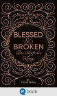 Blessed & Broken. Die Kraft des Klangs: Romantisches High-Fantasy-Abenteuer