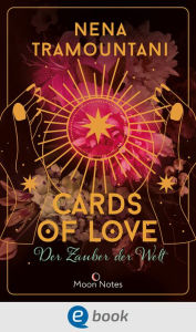 Title: Cards of Love 2. Der Zauber der Welt: Tauche ein in die magische Welt des Tarots, Author: Nena Tramountani