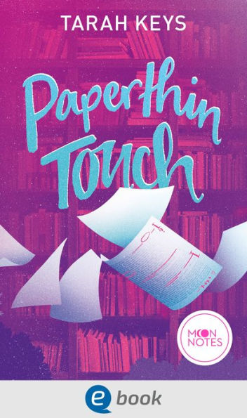 Literally Love 1. Paperthin Touch: Humorvolle Romance aus der Verlagswelt