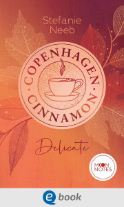 Title: Copenhagen Cinnamon 1. Delicate, Author: Stefanie Neeb