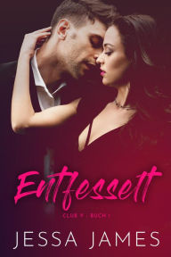 Title: Entfesselt, Author: Jessa James