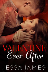 Title: Valentine Ever After, Author: Jessa James