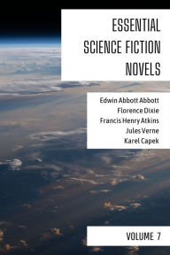 Title: Essential Science Fiction Novels - Volume 7, Author: Edwin Abbott Abbott