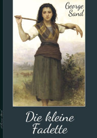 Title: Die kleine Fadette, Author: George Sand