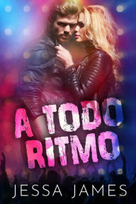 Title: A todo ritmo, Author: Jessa James