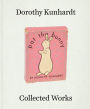 Dorothy Kunhardt: Collected Works