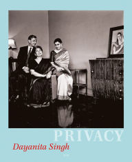 Free download of pdf format books Dayanita Singh: Privacy 