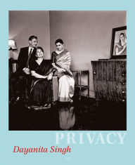 Title: Dayanita Singh: Privacy, Author: Dayanita Singh