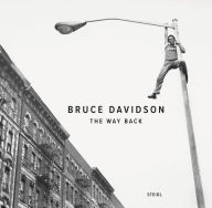 Title: Bruce Davidson: The Way Back, Author: Bruce Davidson