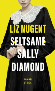 Title: Seltsame Sally Diamond, Author: Liz Nugent