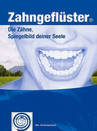 Title: Zahngeflüster, Author: Dr.med. dent. Dirk Schreckenbach