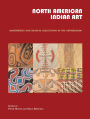 North American Indian Art: Masterpieces and Museum Collections from the Netherlands