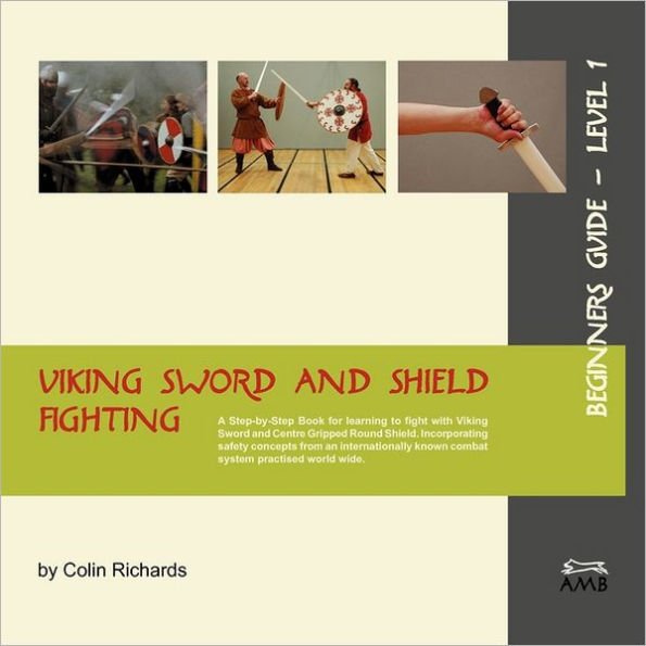 Viking Sword And Shield Fighting Beginners Guide Level 1