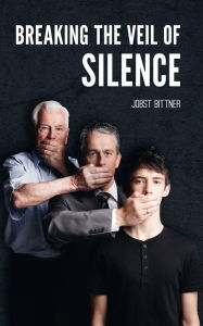 Title: Breaking the Veil of Silence, Author: Jobst Bittner