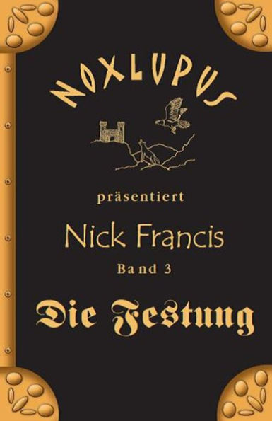 Nick Francis 3: Die Festung