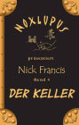 Nick Francis 4: Der Keller