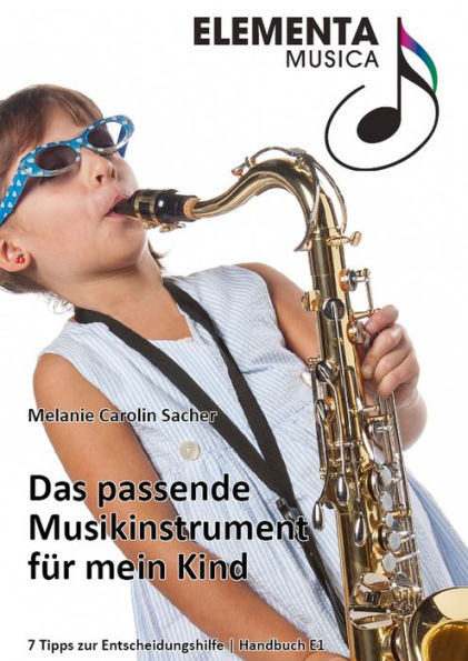 Das passende Musikinstrument für mein Kind: 7 Tipps zur Entscheidungshilfe