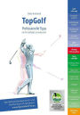 Top Golf: Professionelle Tipps um Ihr Golfspiel zu verbessern - sportphysiotherapeutisch und biomechanisch optimiert.